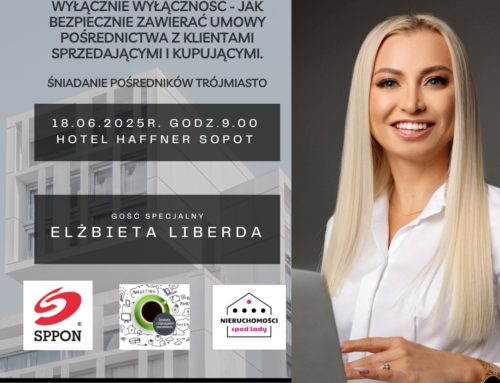 Śniadanie (spotkanie stacjonarne) SPPON, Spod Lady, ŚTP 18.06.2025: ELŻBIETA LIBERDA – Wyłącznie wyłączność – jak bezpiecznie zawierać umowy pośrednictwa z klientami sprzedającymi i kupującymi